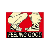 FEELING GOOD Decal Sticker