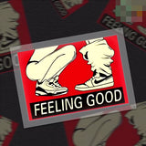 FEELING GOOD Decal Sticker