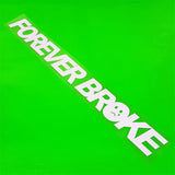 FOREVER BROKE Car Windshield Sticker Decal