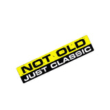 NOT OLD JUST CLASSIC Sticker