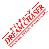 DREAM CHASER Kanji Windshield Sticker Banner