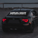 SLEEPLESS NIGHTS Car Windshield Banner Sticker