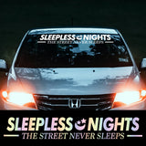 SLEEPLESS NIGHTS Car Windshield Banner Sticker