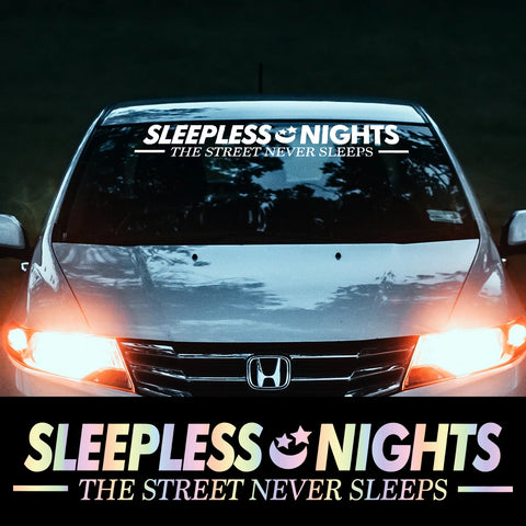 SLEEPLESS NIGHTS Car Windshield Banner Sticker