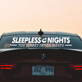 SLEEPLESS NIGHTS Car Windshield Banner Sticker