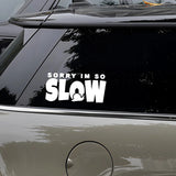 Sorry I'm So SLOW Snail Car Sticker