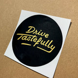 Drive Tastefully Cursive Car Sticker Decal