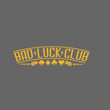 BAD LUCK CLUB Degen Car Sticker Decal