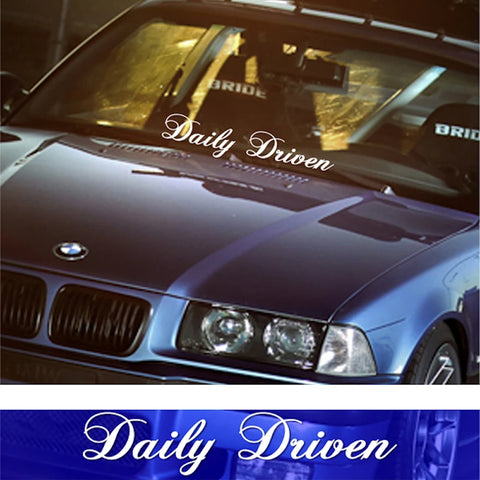 Daily Driven Car Windshield Decal Sticker
