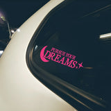 PURSUE YOUR DREAMS Sticker Decal