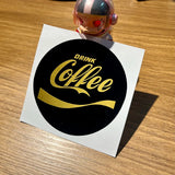 DRINK Coffee Classic Car Sticker Decal