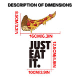 JUST EAT IT. Pizza Slice Sticker Decal