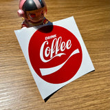 DRINK Coffee Classic Car Sticker Decal