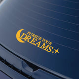 PURSUE YOUR DREAMS Sticker Decal