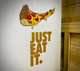JUST EAT IT. Pizza Slice Sticker Decal