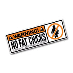 NO FAT CHICKS Sticker Decal