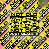 NOT OLD JUST CLASSIC Sticker