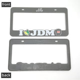 I LOVE JDM License Plate Frame - Frames