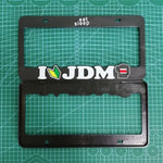 I LOVE JDM License Plate Frame - Frames